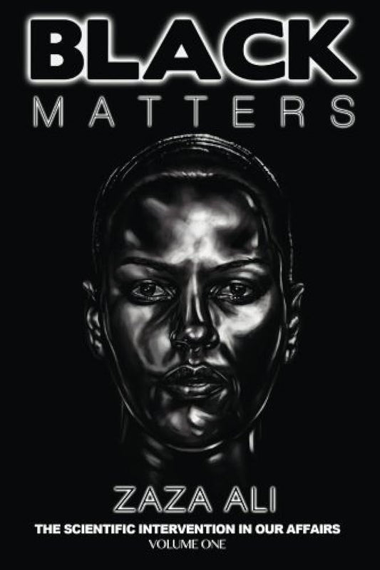 Black Matters: The Scientific Intervention in Our Affairs