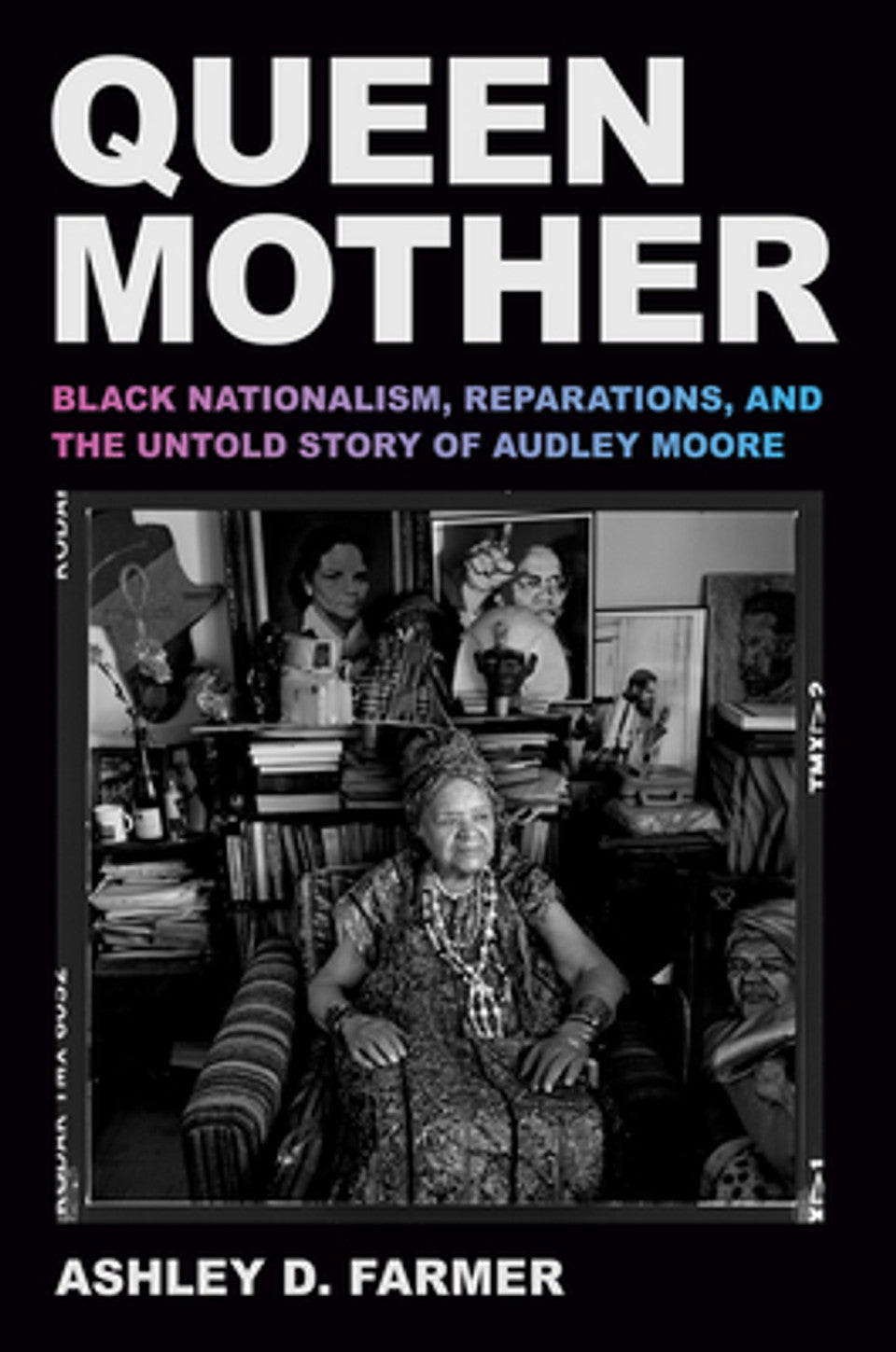 Queen Mother: Black Nationalism, Reparations, and the Untold Story of Audley Moore (HC) (2025)