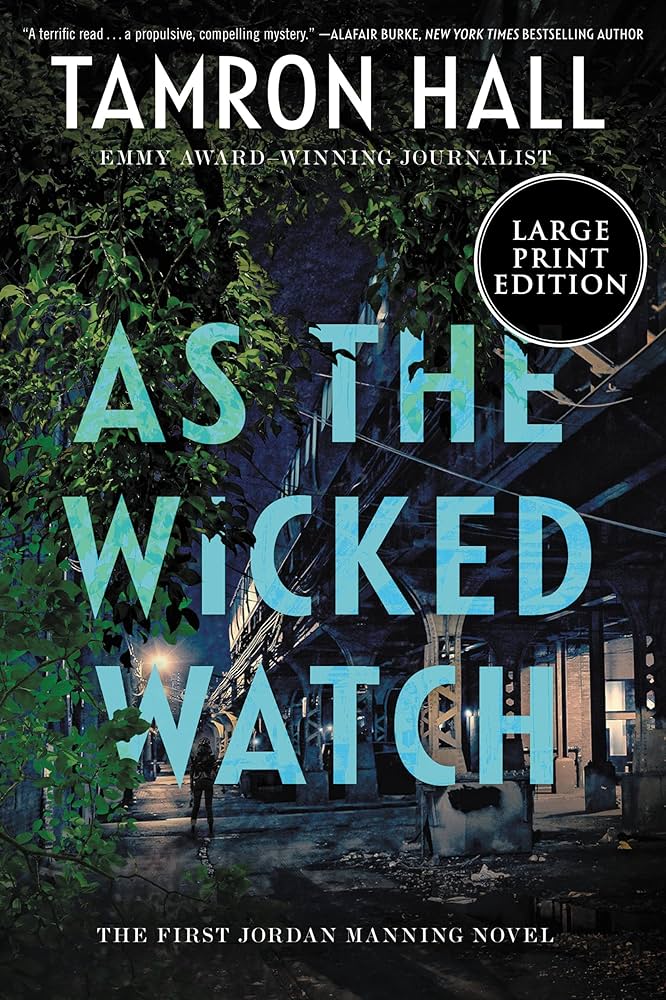 As the Wicked Watch: The First Jordan Manning Novel