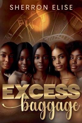 Excess Baggage by Elise, Sherron