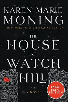 The House at Watch Hill by Moning, Karen Marie