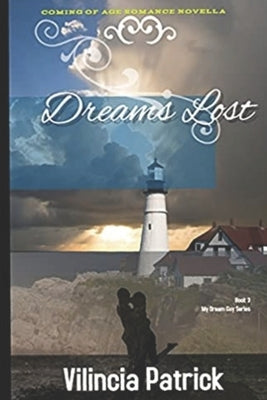 Dreams Lost by Patrick, Vilincia