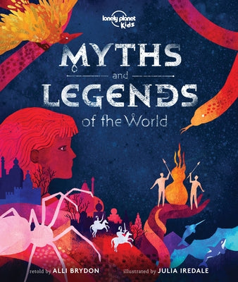 Myths and Legends of the World 1 by Kids, Lonely Planet