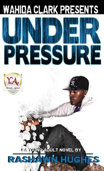 Under Pressure by Hughes, Rashawn