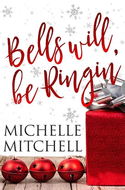 Bells Will Be Ringin': A Hilson Family Novella by Mitchell, Michelle