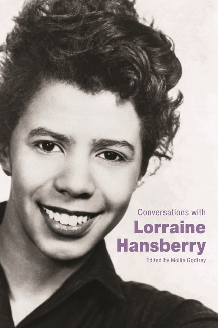 Conversations with Lorraine Hansberry by Godfrey, Mollie