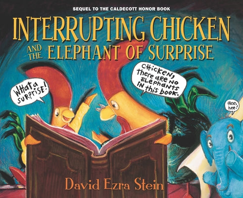 Interrupting Chicken and the Elephant of Surprise by Stein, David Ezra