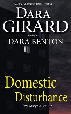 Domestic Disturbance by Girard, Dara