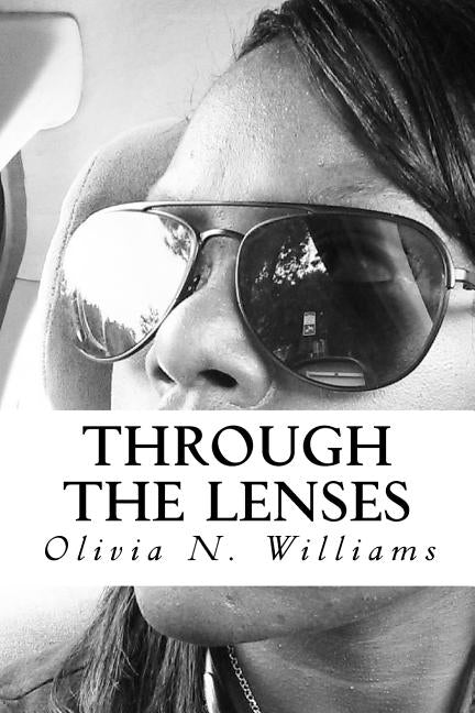 Through the Lenses by Williams, Olivia N.