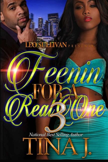 Feenin' for a Real One 3 by J, Tina