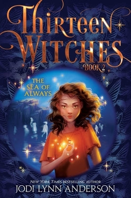 The Sea of Always: Volume 2 by Anderson, Jodi Lynn