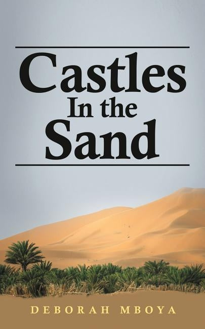 Castles in the Sand by Mboya, Deborah