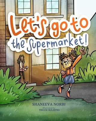 Let's go to the Supermarket: Children's book to help Kids process the impact of Covid-19 by Sulistio, Teguh