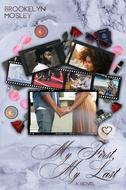 My First, My Last by Mosley, Brookelyn