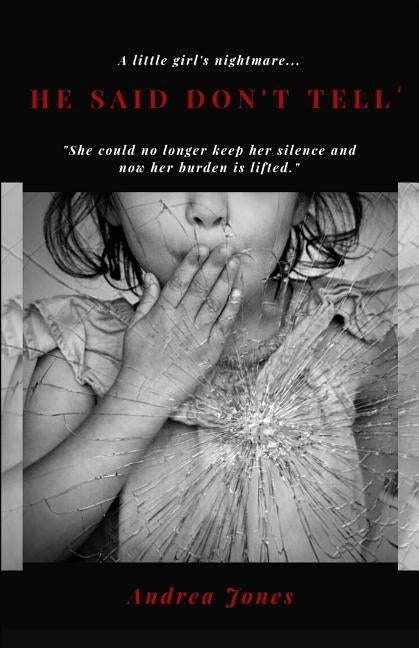 He Said Don't Tell by Jones, Andrea