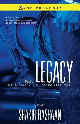 Legacy by Rashaan, Shakir