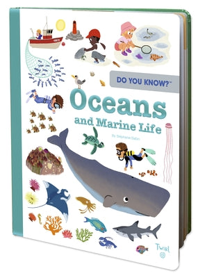 Do You Know?: Oceans and Marine Life by Babin, Stéphanie