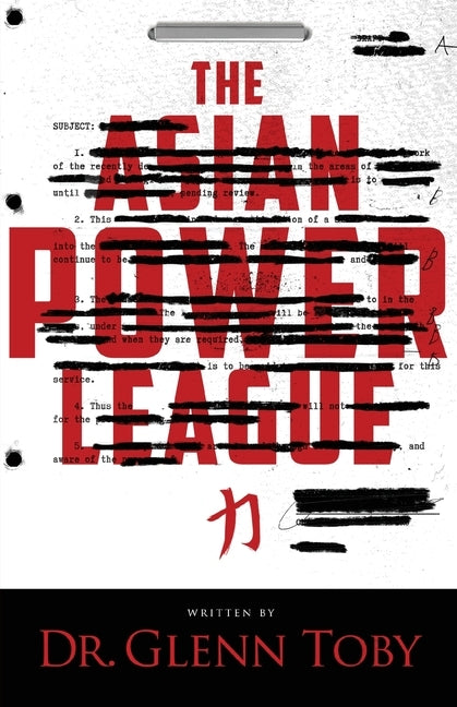 The Asian Power League by Toby, Glenn