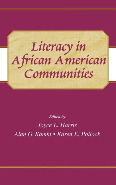 Literacy in African American Communities by Harris, Joyce L.