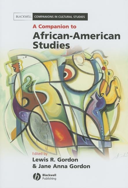 Companion to Afr Amer Studies by Gordon, Jane Anna