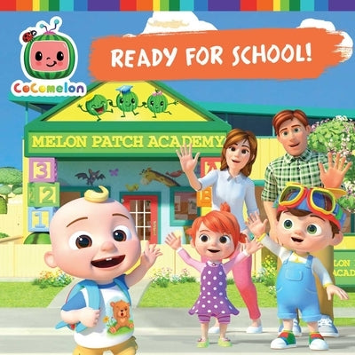 Cocomelon Ready for School! by Shaw, Natalie