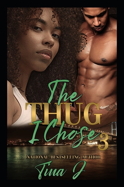The Thug I Chose 3 by J, Tina