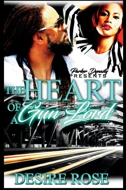 The Heart of A Gun Lord by Rose, Desire