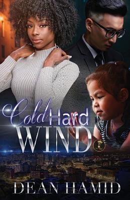 Cold Hard Wind by Hamid, Dean
