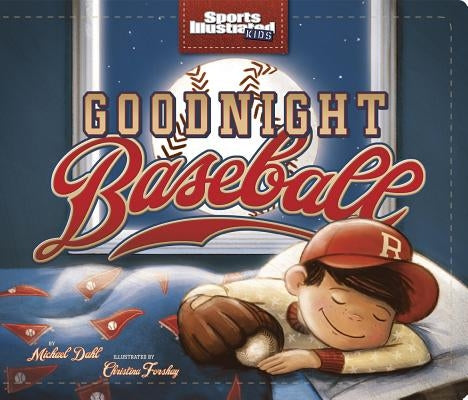 Goodnight Baseball by Forshay, Christina E.