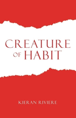 Creature of Habit by Riviere, Kieran