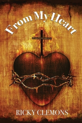 From My Heart by Clemons, Ricky