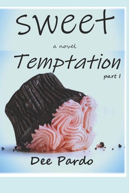 Sweet Temptation by Pardo, Dee