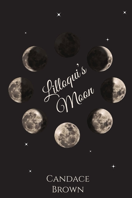 Lilloqui's Moon by Brown, Candace