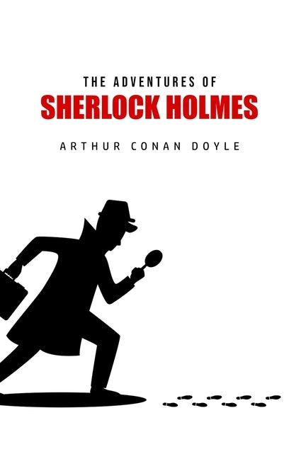 The Adventures of Sherlock Holmes by Doyle, Arthur Conan