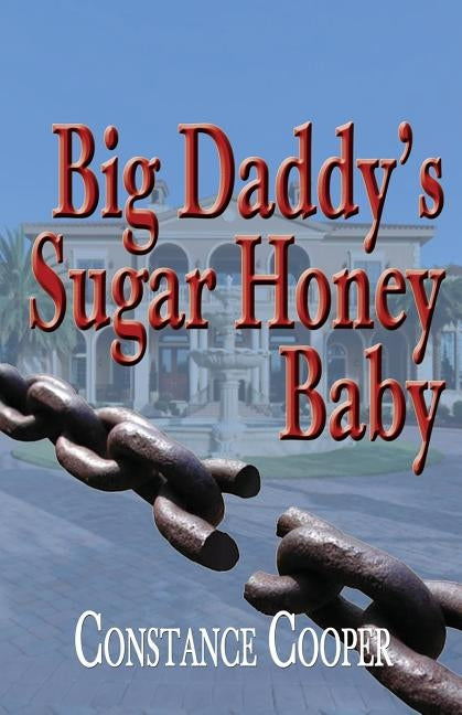 Big Daddy's Sugar Honey Baby by Cooper, Constance y.