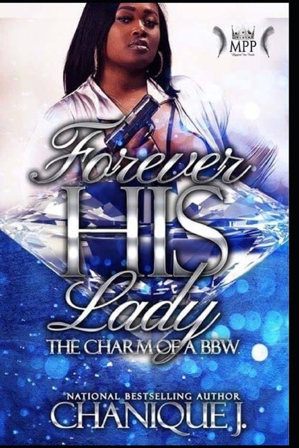 Forever His Lady: The Charm of a BBW by J, Chanique