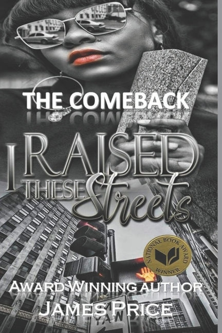 The Comeback I Raised These Streets by Price, James