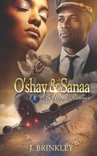 O'shay & Sanaa: An Urban Romance by Deese, Allyson M.