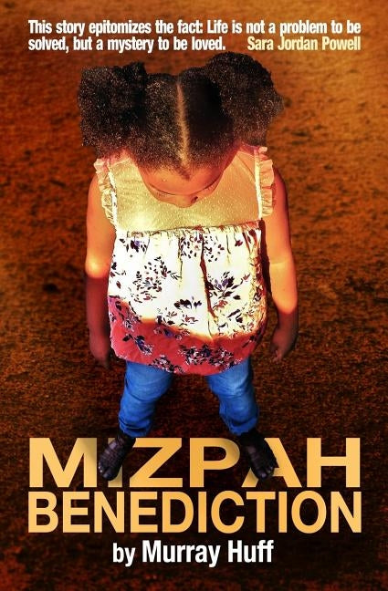 Mizpah Benediction by Huff, Murray