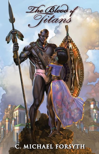 The Blood of Titans by Forsyth, C. Michael