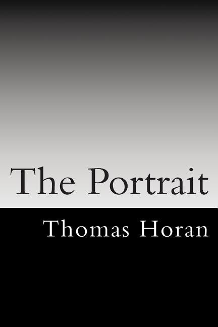 The Portrait by Horan, Thomas Victor