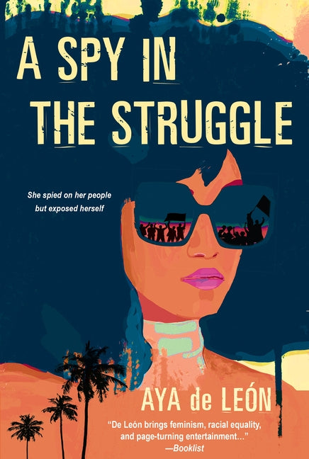 A Spy in the Struggle by de León, Aya