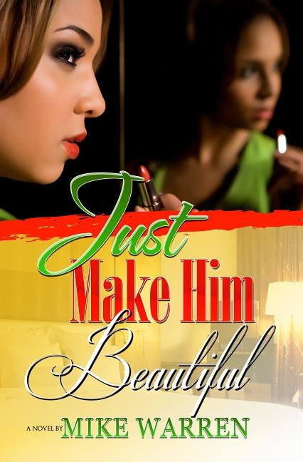 Just Make Him Beautiful by Warren, Mike