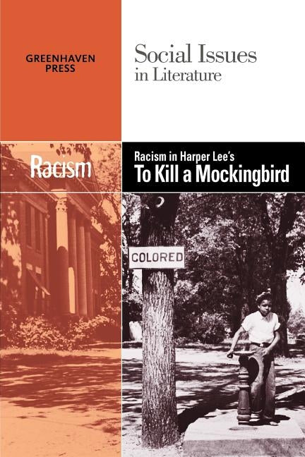 Racism in Harper Lee's to Kill a Mockingbird by Mancini, Candice
