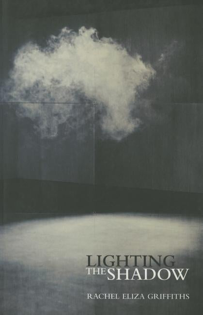 Lighting the Shadow by Griffiths, Rachel Eliza