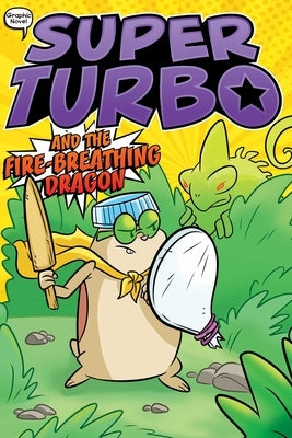 Super Turbo and the Fire-Breathing Dragon, 5 by Powers, Edgar