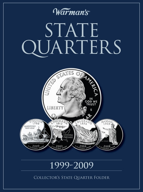 State Quarters 1999-2009: Collector's State Quarter Folder by Warman's