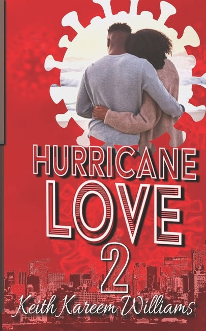 Hurricane Love 2 by Williams, Keith Kareem