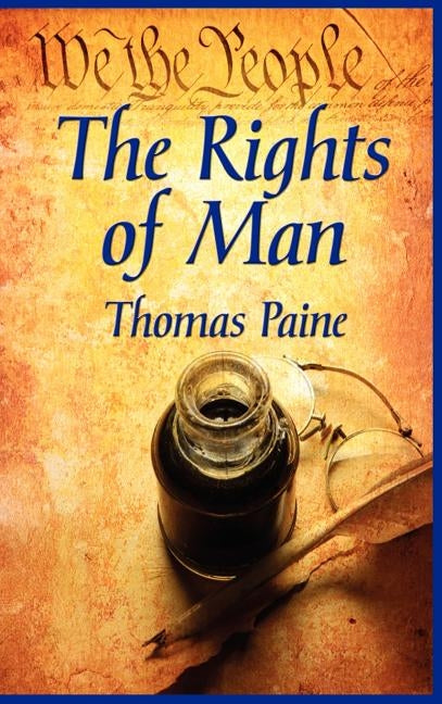 The Rights of Man by Paine, Thomas