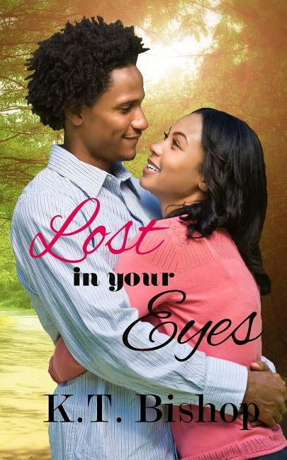 Lost in Your Eyes by Bishop, Kt